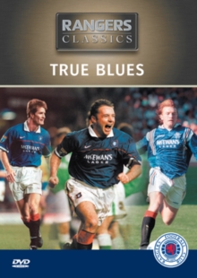 Rangers FC: True Blues, DVD Rangers FC: True Blues, DVD