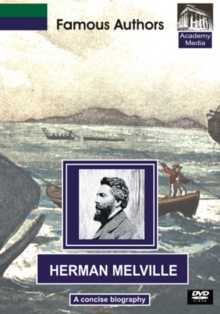 Famous Authors: Herman Melville - A Concise Biography, DVD Famous Authors: Herman Melville - A Concise Biography, DVD