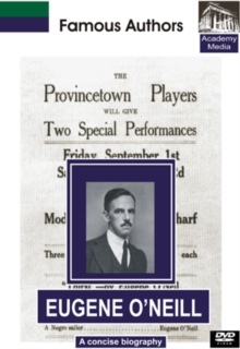 Famous Authors: Eugene O'Neill - A Concise Biography, DVD Famous Authors: Eugene O'Neill - A Concise Biography, DVD