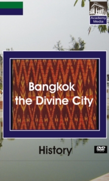 History: Bangkok, the Divine City, DVD DVD History: Bangkok, the Divine City, DVD DVD