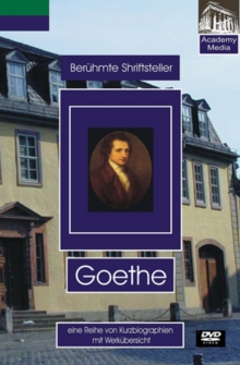 Beruhmte Schriftsteller: Goethe, DVD Beruhmte Schriftsteller: Goethe, DVD