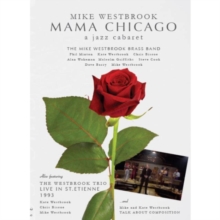 Mike Westbrook: Mama Chicago - A Jazz Cabaret, DVD DVD Mike Westbrook: Mama Chicago - A Jazz Cabaret, DVD DVD