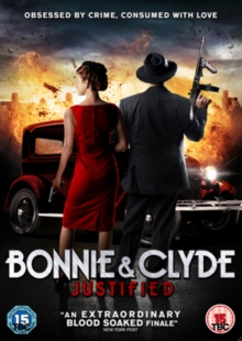 Bonnie and Clyde - Justified, DVD Bonnie and Clyde - Justified, DVD