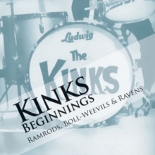 The Kinks Beginnings: Ramrods, Boll-weevils & Ravens, CD / Album Cd The Kinks Beginnings: Ramrods, Boll-weevils & Ravens, CD / Album Cd