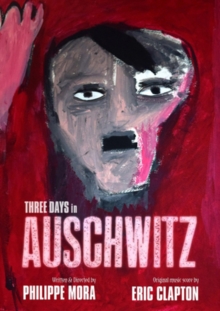 Three Days in Auschwitz, DVD DVD Three Days in Auschwitz, DVD DVD