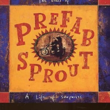 The Best Of Prefab Sprout: A Life Of Surprises, CD / Album Cd The Best Of Prefab Sprout: A Life Of Surprises, CD / Album Cd