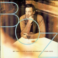 My Time: A Boz Scaggs Anthology: (1969-97), CD / Album Cd My Time: A Boz Scaggs Anthology: (1969-97), CD / Album Cd