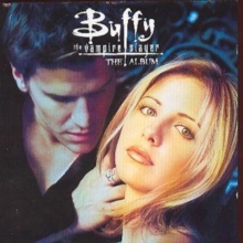 Buffy The Vampire Slayer: The Album;Original Soundtrack, CD / Album Cd Buffy The Vampire Slayer: The Album;Original Soundtrack, CD / Album Cd