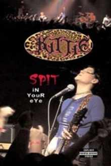 Kittie: Spit in Your Eye, DVD Kittie: Spit in Your Eye, DVD