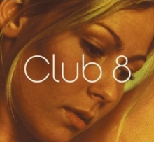 Club 8, CD / Album Cd Club 8, CD / Album Cd