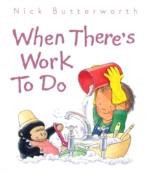 When There's Work to Do, Board book Book When There's Work to Do, Board book Book