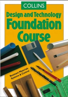 Collins Design and Technology : Foundation Course, Paperback Collins Design and Technology : Foundation Course, Paperback