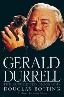 Gerald Durrell : The Authorised Biography, Paperback Book Gerald Durrell : The Authorised Biography, Paperback Book