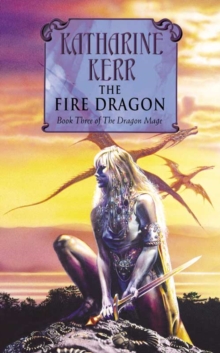 The Fire Dragon : Fire Dragon Bk. 3, Paperback The Fire Dragon : Fire Dragon Bk. 3, Paperback
