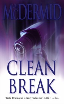 Clean Break (Pi Kate Brannigan, Book 4), Paperback Clean Break (Pi Kate Brannigan, Book 4), Paperback