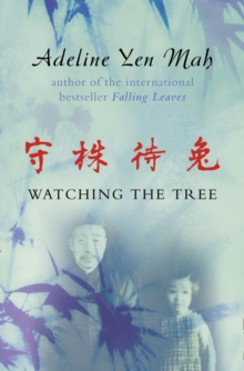 Watching the Tree : A Chinese Daughter Reflects on Happiness, Spiritual Beliefs and Universal Wisdom, Paperback Book Watching the Tree : A Chinese Daughter Reflects on Happiness, Spiritual Beliefs and Universal Wisdom, Paperback Book