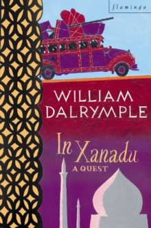 In Xanadu : A Quest, Paperback In Xanadu : A Quest, Paperback