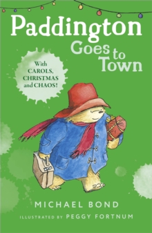 Paddington Goes to Town, Paperback Paddington Goes to Town, Paperback