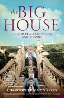 The Big House : The Story of a Country House and its Family, Paperback Book The Big House : The Story of a Country House and its Family, Paperback Book