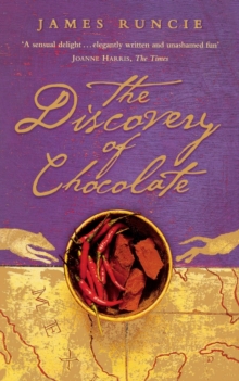 The Discovery of Chocolate : A Novel, Paperback The Discovery of Chocolate : A Novel, Paperback