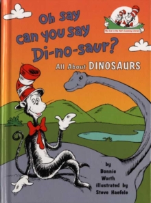 Oh Say Can You Say Di-no-saur?, Paperback Book Oh Say Can You Say Di-no-saur?, Paperback Book