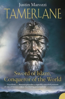 Tamerlane : Sword of Islam, Conqueror of the World, Paperback Book Tamerlane : Sword of Islam, Conqueror of the World, Paperback Book