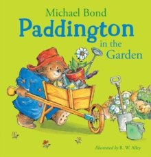 Paddington in the Garden, Paperback Book Paddington in the Garden, Paperback Book