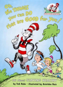 Oh, the Things You Can Do That are Good for You!, Paperback Oh, the Things You Can Do That are Good for You!, Paperback
