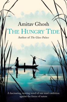 The Hungry Tide, Paperback Book The Hungry Tide, Paperback Book