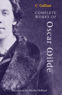 Complete Works of Oscar Wilde, Paperback Complete Works of Oscar Wilde, Paperback