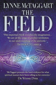 The Field : The Quest for the Secret Force of the Universe, Paperback Book The Field : The Quest for the Secret Force of the Universe, Paperback Book