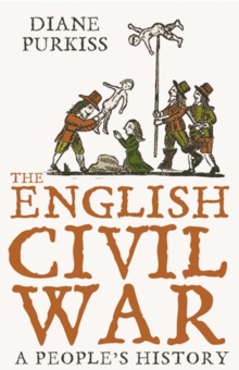 The English Civil War : A People's History, Paperback Book The English Civil War : A People's History, Paperback Book