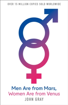 Men Are from Mars, Women Are from Venus : A Practical Guide for Improving Communication and Getting What You Want in Your Relationships, Paperback Book Men Are from Mars, Women Are from Venus : A Practical Guide for Improving Communication and Getting What You Want in Your Relationships, Paperback Book