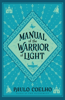 Manual of the Warrior of Light, Paperback Manual of the Warrior of Light, Paperback