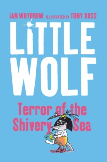 Little Wolf, Terror of the Shivery Sea, Paperback Little Wolf, Terror of the Shivery Sea, Paperback