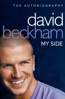 David Beckham: My Side, Paperback Book David Beckham: My Side, Paperback Book