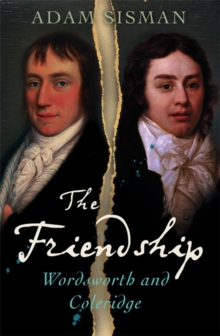 The Friendship : Wordsworth and Coleridge, Paperback Book The Friendship : Wordsworth and Coleridge, Paperback Book