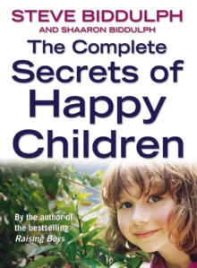 The Complete Secrets of Happy Children, Paperback Book The Complete Secrets of Happy Children, Paperback Book