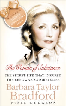 The Woman of Substance : The Life and Work of Barbara Taylor Bradford, Paperback The Woman of Substance : The Life and Work of Barbara Taylor Bradford, Paperback