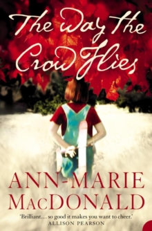 The Way the Crow Flies, Paperback Book The Way the Crow Flies, Paperback Book