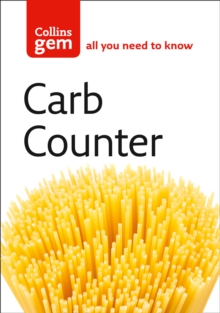 Carb Counter : A Clear Guide to Carbohydrates in Everyday Foods, Paperback Book Carb Counter : A Clear Guide to Carbohydrates in Everyday Foods, Paperback Book