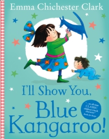 I'll Show You, Blue Kangaroo, Paperback I'll Show You, Blue Kangaroo, Paperback