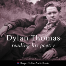 Dylan Thomas Reading His Poetry, CD-Audio Dylan Thomas Reading His Poetry, CD-Audio
