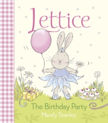 Lettice - the Birthday Party, Paperback Lettice - the Birthday Party, Paperback