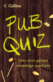 Collins Pub Quiz Book : Over 2000 General Knowledge Questions, Paperback Collins Pub Quiz Book : Over 2000 General Knowledge Questions, Paperback