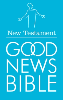 Good News Bible: New Testament : (GNB) (GNB), Paperback Good News Bible: New Testament : (GNB) (GNB), Paperback