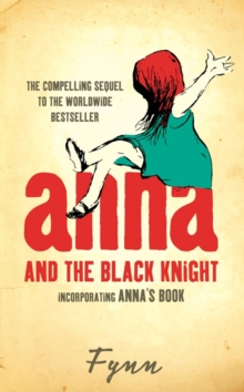 Anna and the Black Knight : Incorporating Anna's Book, Paperback Book Anna and the Black Knight : Incorporating Anna's Book, Paperback Book