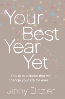 Your Best Year Yet! : Make the Next 12 Months Your Best Ever!, Paperback Book Your Best Year Yet! : Make the Next 12 Months Your Best Ever!, Paperback Book