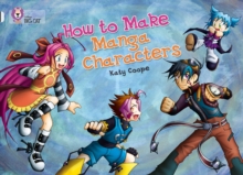 How to Make Manga Characters : Band 17/Diamond, Mixed media product How to Make Manga Characters : Band 17/Diamond, Mixed media product