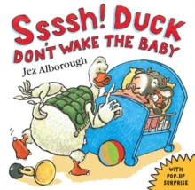 Ssssh! Duck Don't Wake the Baby, Paperback Book Ssssh! Duck Don't Wake the Baby, Paperback Book